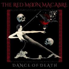 Dance Of Death mp3 Album by The Red Moon Macabre