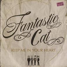 Keep Me In Your Heart mp3 Single by Fantastic Cat