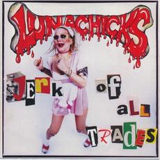 Jerk of All Trades mp3 Album by Lunachicks