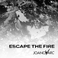 Escape The Fire mp3 Album by JOANovARC