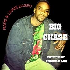 Rare & Unreleased mp3 Artist Compilation by Big Chase
