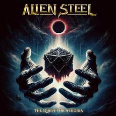 The Quest For Athoria mp3 Album by Alien Steel