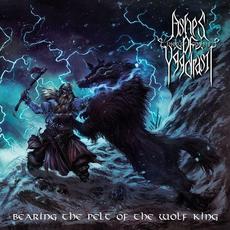 Bearing the Pelt of the Wolf King mp3 Album by Ashes of Yggdrasil