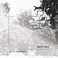 Edge of the Darkness mp3 Album by Barking Babies