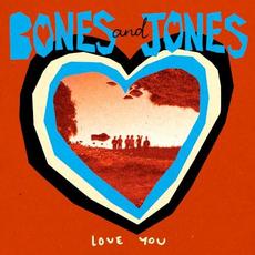 Love You mp3 Album by Bones and Jones