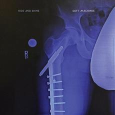 Soft Machines mp3 Album by Hide and Shine