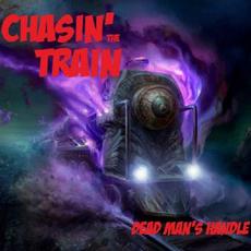 Dead Man's Handle mp3 Album by Chasin' The Train