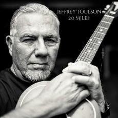 20 Miles mp3 Album by Jeffrey Toulson