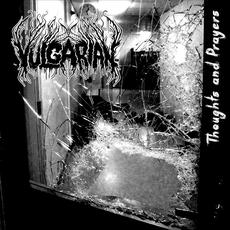 Thoughts and Prayers mp3 Album by Vulgarian