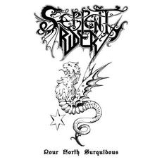 Pour Forth Surquidous mp3 Album by Serpent Rider