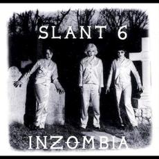 Inzombia mp3 Album by Slant 6