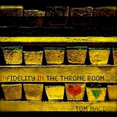 Infidelity in the Throne Room mp3 Album by Tom MacDonald