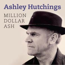 Million Dollar Ash mp3 Album by Ashley Hutchings