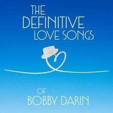 The Definitive Love Songs of Bobby Darin mp3 Album by Bobby Darin