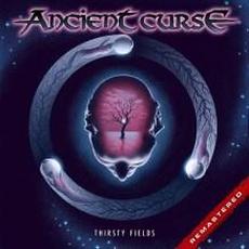 Thirsty Fields (Remastered) mp3 Album by Ancient Curse