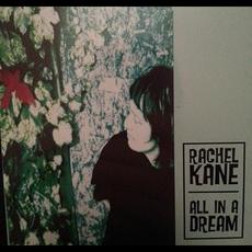 All in a Dream mp3 Album by Rachel Kane