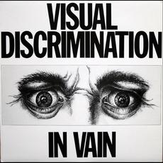 In Vain mp3 Album by Visual Discrimination