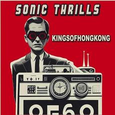 Sonic Thrills mp3 Album by Kings of Hong Kong