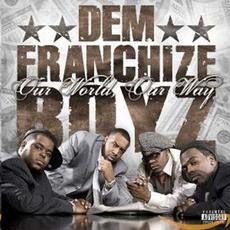 Our World, Our Way mp3 Album by Dem Franchize Boyz