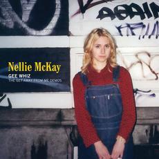 Gee Whiz: The Get Away From Me Demos mp3 Album by Nellie McKay