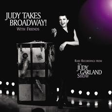 Judy Takes Broadway! With Friends mp3 Live by Judy Garland