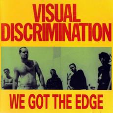 We Got The Edge mp3 Artist Compilation by Visual Discrimination