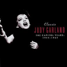 Classic Judy Garland: The Capitol Years: 1955-1965 mp3 Artist Compilation by Judy Garland