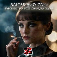 Rachel Of The Smokey Eyes mp3 Album by Baltes & Zäyn
