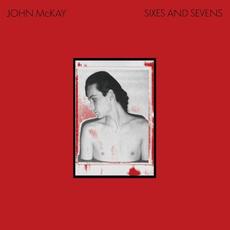 Sixes And Sevens mp3 Album by John McKay