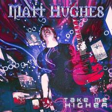 Take Me Higher mp3 Single by Matt Hughes