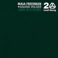 Love Is A Place mp3 Single by Maia Friedman