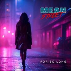 For So Long mp3 Single by Mean Street