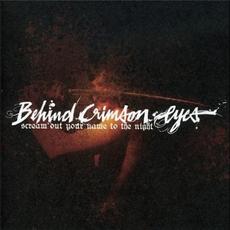 Scream Out Your Name to the Night mp3 Artist Compilation by Behind Crimson Eyes