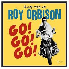 Go! Go! Go! Best Of 1956-62 mp3 Album by Roy Orbison
