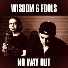 No Way Out mp3 Single by Wisdom & Fools