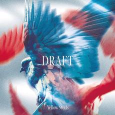 DRAFT mp3 Album by Yellow Studs