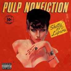 Pulp Nonfiction (Deluxe Edition) mp3 Album by Shottie x Lupara
