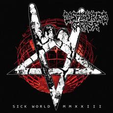 Sick World MMXXIII mp3 Album by Disfigured Corpse
