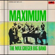 Maximum mp3 Album by The Max Greger Big Band