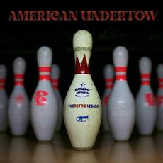 American Undertow mp3 Album by The Retro Legion