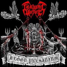 Blood Presidium mp3 Album by Cataclysmic Warfare