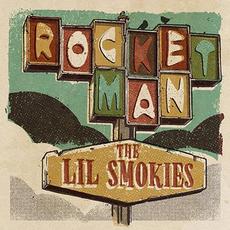 Rocket Man mp3 Single by The Lil Smokies
