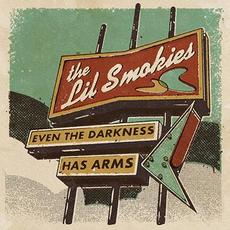 Even the Darkness Has Arms mp3 Single by The Lil Smokies