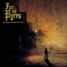 At the Pyres of Sin mp3 Album by For the Pyres