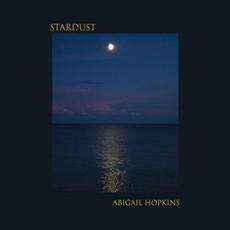 Stardust mp3 Album by Abigail Hopkins