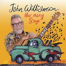 How Many Songs mp3 Album by John Williamson
