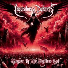Kingdom of The Sightless God mp3 Album by Inquisitors of Darkness