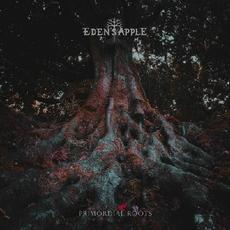 Primordial Roots mp3 Album by Eden's Apple
