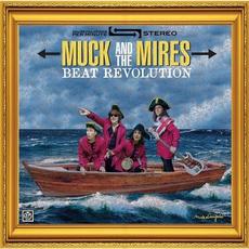 Beat Revolution mp3 Album by Muck And The Mires