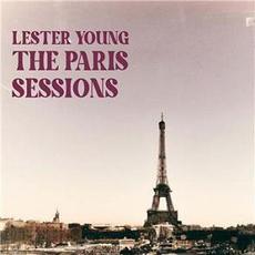 THE PARIS SESSIONS mp3 Album by Lester Young